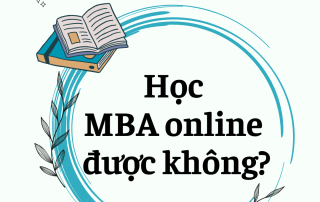 Học MBA online được không?